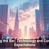 Raising the Bar: Technology and Customer Expectations