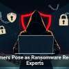 Scammers Pose as Ransomware Recovery Experts